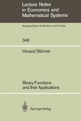 Binary Functions and Their Applications - Strmer, Horand
