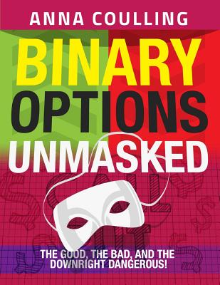 Binary Options Unmasked - Coulling, Anna