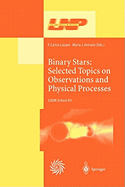 Binary Stars: Selected Topics on Observations and Physical Processes: Lectures Held at the Astrophysics School XII Organized by the European Astrophysics Doctoral Network (EADN) in La Laguna, Tenerife, Spain, 6-17 September 1999