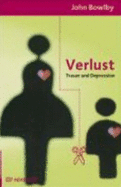 Bindung Und Verlust 3. Verlust - Bowlby, John; Vomscheidt, Elke