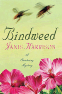 Bindweed: A Gardening Mystery