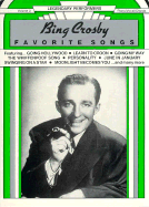 Bing Crosby -- Favorite Songs: Piano/Vocal/Chords