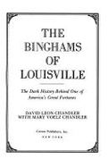 Binghams of Louisville: The Dar - Chandler, D L, and Chandler, David L, and Chandler, Mary Voelz