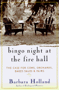 Bingo Night at the Fire Hall: Rediscovering Life in an American Village