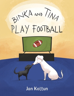 Binka and Tina Play Football - Koltun, Jan