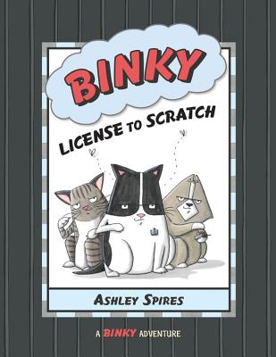 Binky: License to Scratch - Spires, Ashley