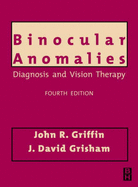 Binocular Anomalies: Diagnosis and Vision Therapy