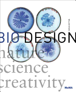 Bio Design: Nature + Science + Creativity