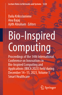 Bio-Inspired Computing: Proceedings of the 14th International Conference on Innovations in Bio-Inspired Computing and Applications (IBICA 2023) held during December 14-15, 2023, Volume 1: Smart Healthcare