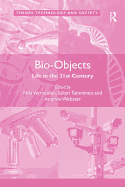Bio-Objects: Life in the 21st Century
