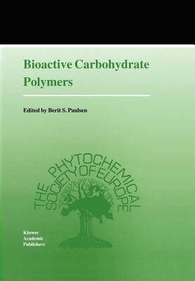 Bioactive Carbohydrate Polymers - Paulsen, Berit S. (Editor)