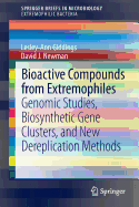 Bioactive Compounds from Extremophiles: Genomic Studies, Biosynthetic Gene Clusters, and New Dereplication Methods