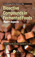 Bioactive Compounds in Fermented Foods: Health Aspects
