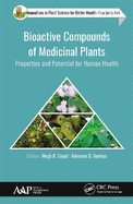 Bioactive Compounds of Medicinal Plants: Properties and Potential for Human Health