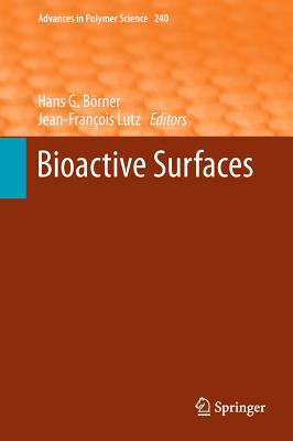 Bioactive Surfaces - Brner, Hans G (Editor), and Lutz, Jean-Francois (Editor)