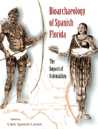 Bioarchaeology of Spanish Florida: The Impact of Colonialism
