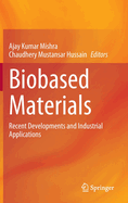 Biobased Materials: Recent Developments and Industrial Applications