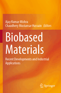 Biobased Materials: Recent Developments and Industrial Applications