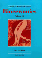 Bioceramics: Volume 12 - Proceedings of the 12th International Conference on Ceramics in Medicine
