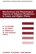 Biochemical and Physiological Aspects of Ethylene Production in Lower and Higher Plants: Proceedings of a Conference Held at the Limburgs Universitair Centrum, Diepenbeek, Belgium, 22-27 August 1988