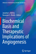 Biochemical Basis and Therapeutic Implications of Angiogenesis
