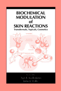 Biochemical Modulation of Skin Reactions: Transdermals, Topicals, Cosmetics