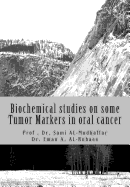 Biochemical studies on some Tumor Markers in oral cancer