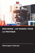 Biochemie: Un Manuel Pour La Pratique
