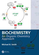 Biochemistry: An Organic Chemistry Approach