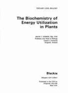 Biochemistry of Energy Utilization in Plants