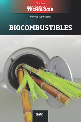 Biocombustibles: Prolcool y Flex - Technologies, Abg