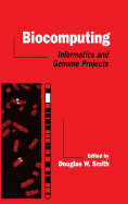 Biocomputing: Informatics and Genome Projects