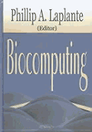 Biocomputing - Laplante, Phillip A