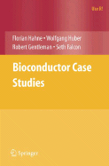 Bioconductor Case Studies - Hahne, Florian, and Huber, Wolfgang, and Gentleman, Robert