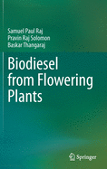 Biodiesel from Flowering Plants