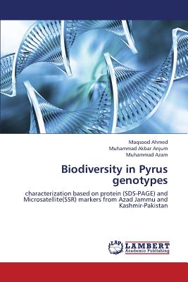 Biodiversity in Pyrus genotypes - Ahmed, Maqsood, and Anjum, Muhammad Akbar, and Azam, Muhammad