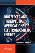 Bioeffects and Therapeutic Applications of Electromagnetic Energy