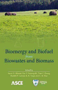 Bioenergy and Biofuel from Biowastes and Biomass - Khanal, Samir K. (Editor), and Surampalli, Rao Y. (Editor), and Zhang, Tian Cheng (Editor)