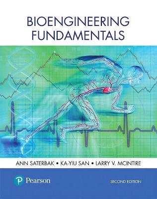 Bioengineering Fundamentals - Saterbak, Ann, and San, Ka-Yiu, and McIntire, Larry V