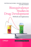 Bioequivalence Studies in Drug Development: Methods and Applications - Hauschke, Dieter, and Steinijans, Volker, and Pigeot, Iris