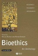 Bioethics: An Anthology
