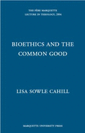 Bioethics & the Common Good