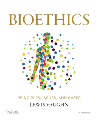 Bioethics - Vaughn, Lewis