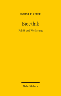 Bioethik: Politik Und Verfassung