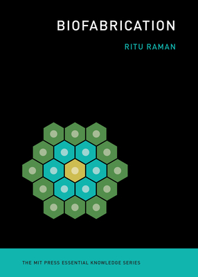 Biofabrication - Raman, Ritu