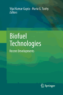 Biofuel Technologies: Recent Developments
