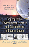 Biogeography, Environmental History, and Sustainability in Coastal Ghana