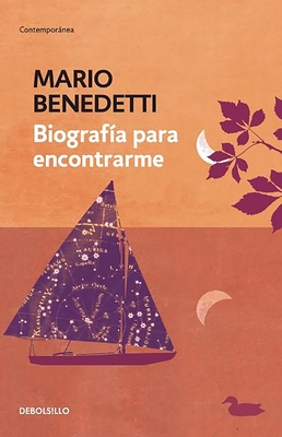 Biografa Para Encontrarme / An Autobiography of Self Discovery - Benedetti, Mario