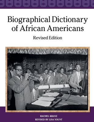 Biographical Dict of African a - Kranz, Rachel, and Lisa, Yount (Revised by)
