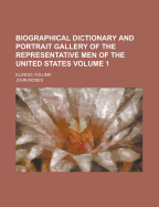 Biographical Dictionary and Portrait Gallery of the Representative Men of the United States